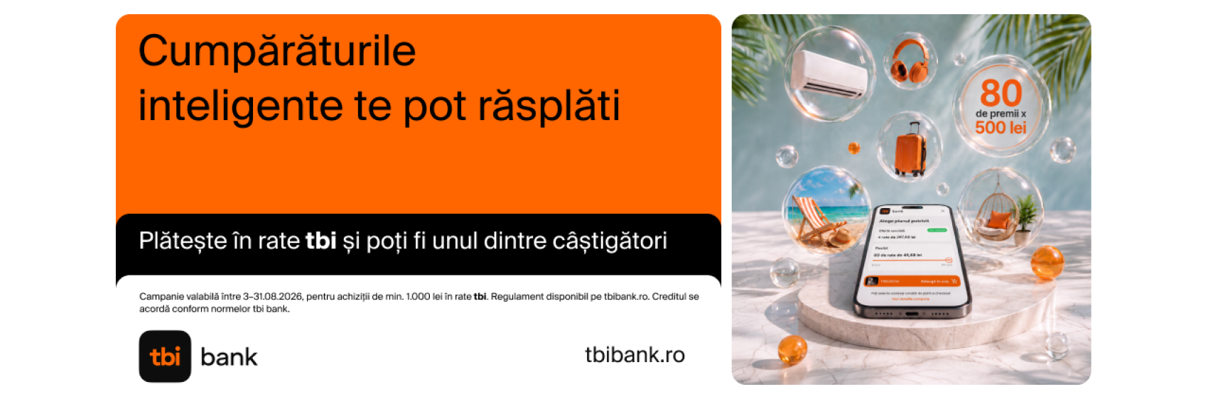 3 – 31 august 2026 „Cumpărăturile inteligente te pot răsplăti”